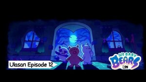 Berkunjung ke Rumah Baba Yaga / Ulasan We Baby Bears Episode 12
