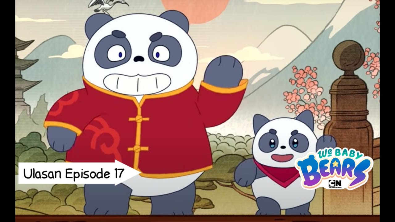 Silsilah Keluarga Panda / Ulasan We Baby Bears Episode 17